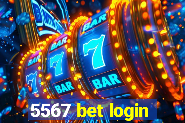 5567 bet login